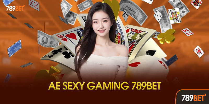 AE Sexy Gaming - Sảnh Casino Trực Tuyến Đỉnh Cao Tại 789bet 1 AE Sexy Gaming Là Gì? Tại Sao Lại Được Yêu Thích Tại 789bet?