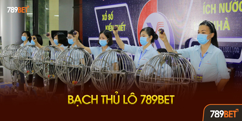 Bạch Thủ Lô 789bet: Nghệ Thuật "Săn" Một Con Số Ăn Triệu Đồng 3 Tâm Lý Vững Vàng - Chìa Khóa Thành Công Với Bạch Thủ Lô